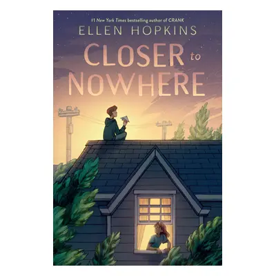 "Closer to Nowhere" - "" ("Hopkins Ellen")(Paperback)