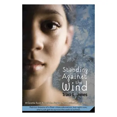 "Standing Against the Wind" - "" ("Jones Traci L.")(Paperback)