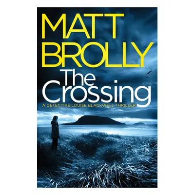 "The Crossing" - "" ("Brolly Matt")(Paperback)