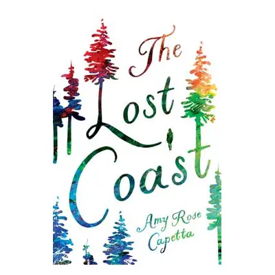 "The Lost Coast" - "" ("Capetta A. R.")(Pevná vazba)