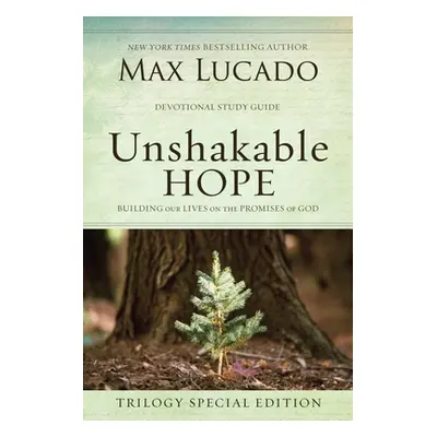 "Unshakable Hope: Building Our Lives on the Promises of God" - "" ("Lucado Max")(Paperback)