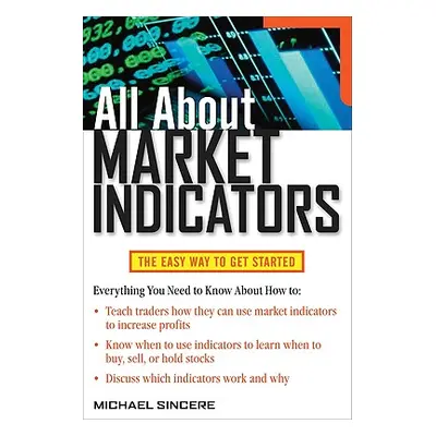 "All about Market Indicators" - "" ("Sincere Michael")(Paperback)