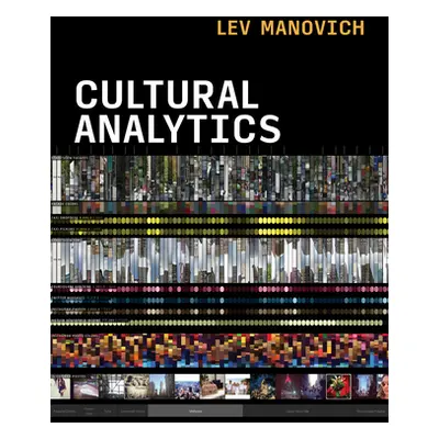 "Cultural Analytics" - "" ("Manovich Lev")(Pevná vazba)