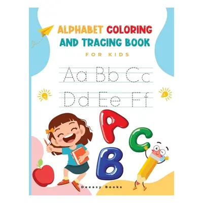 "Alphabet Coloring and Tracing Book for kids" - "" ("Books Deeasy")(Paperback)