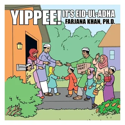 "Yippee! It's Eid-Ul-Adha" - "" ("Khan Farjana")(Paperback)