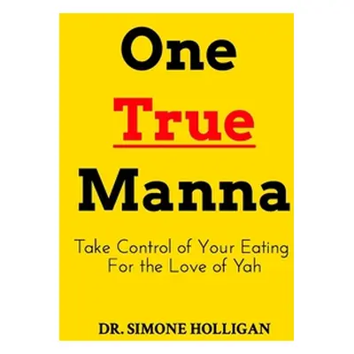 "One True Manna" - "" ("Holligan Sd")(Paperback)