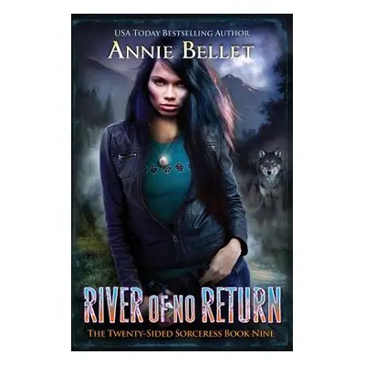 "River of No Return" - "" ("Bellet Annie")(Paperback)