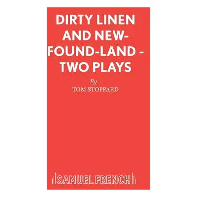 "Dirty Linen and New-Found-Land - Two Plays" - "" ("Stoppard Tom")(Paperback)