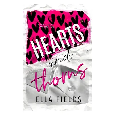 "Hearts and Thorns" - "" ("Fields Ella")(Paperback)