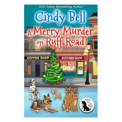 "A Merry Murder on Ruff Road" - "" ("Bell Cindy")(Paperback)