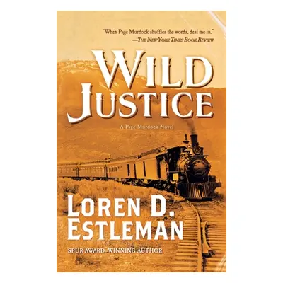 "Wild Justice: A Page Murdock Novel" - "" ("Estleman Loren D.")(Paperback)