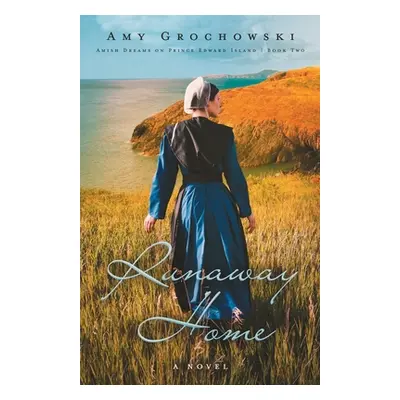 "Runaway Home: A Contemporary Amish Romance" - "" ("Grochowski Amy")(Paperback)