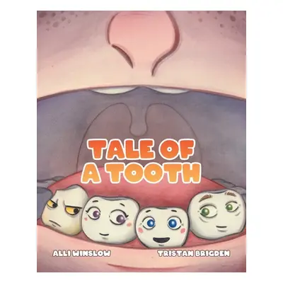 "Tale of a Tooth" - "" ("Winslow Alli")(Paperback)