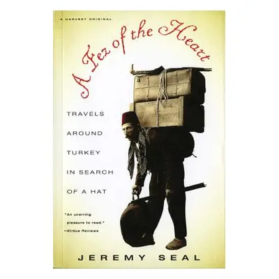 "A Fez of the Heart" - "" ("Seal Jeremy")(Paperback)