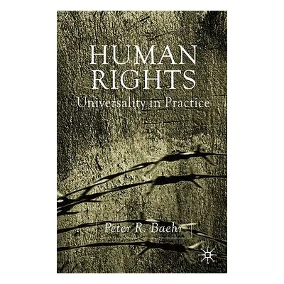 "Human Rights: Universality in Practice" - "" ("Baehr P.")(Paperback)