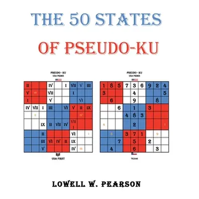 "The 50 States of Pseudo-Ku" - "" ("Pearson Lowell W.")(Paperback)