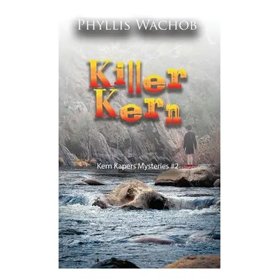 "Killer Kern" - "" ("Wachob Phyllis")(Paperback)