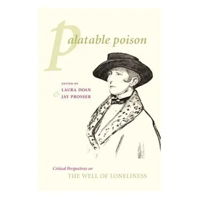 "Palatable Poison: Critical Perspectives on the Well of Loneliness" - "" ("Doan Laura")(Paperbac