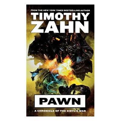 "Pawn: A Chronicle of the Sibyl's War" - "" ("Zahn Timothy")(Paperback)