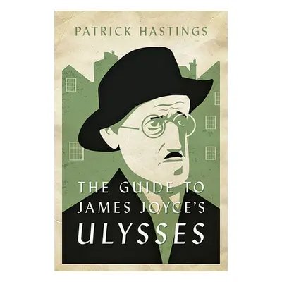 "The Guide to James Joyce's Ulysses" - "" ("Hastings Patrick")(Paperback)