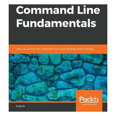 "Command Line Fundamentals" - "" ("N Vivek")(Paperback)