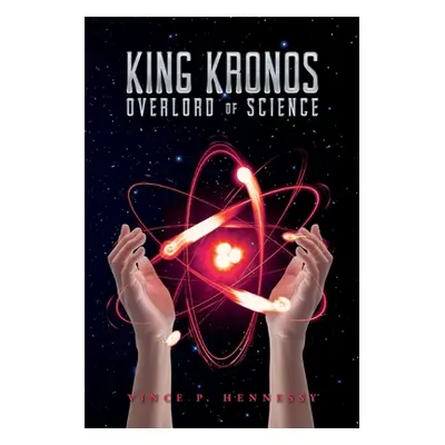 "King Kronos" - "" ("Hennessy Vince P.")(Paperback)