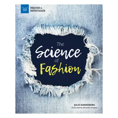 "The Science of Fashion" - "" ("Danneberg Julie")(Pevná vazba)