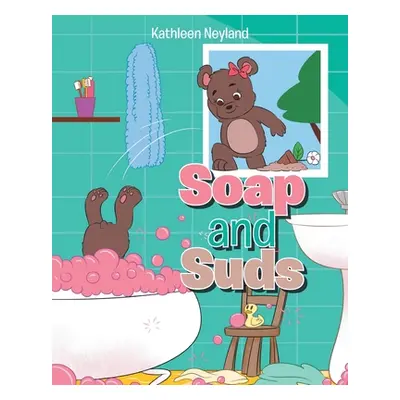 "Soap and Suds" - "" ("Neyland Kathleen")(Paperback)