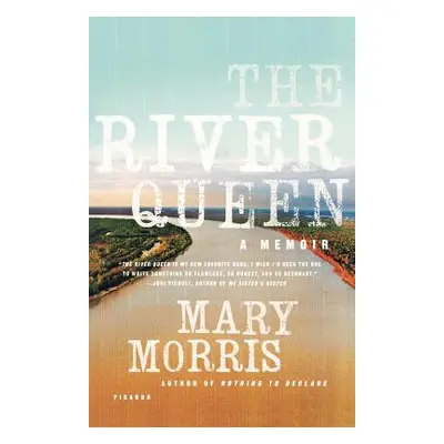 "The River Queen: A Memoir" - "" ("Morris Mary")(Paperback)