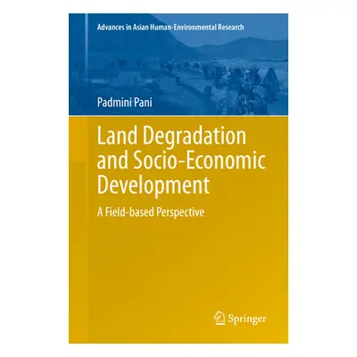 "Land Degradation and Socio-Economic Development: A Field-Based Perspective" - "" ("Pani Padmini