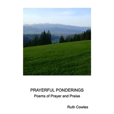 "Prayerful Ponderings" - "" ("Cowles Ruth")(Paperback)