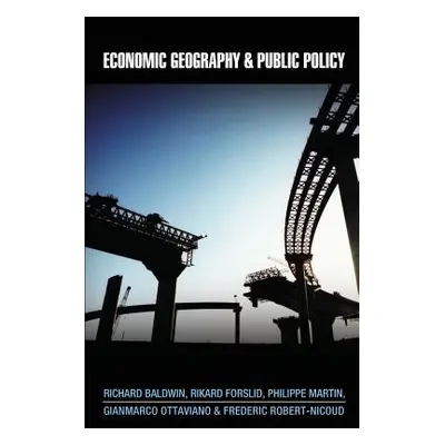 "Economic Geography and Public Policy" - "" ("Baldwin Richard")(Paperback)