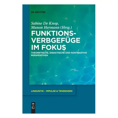 "Funktionsverbgefge im Fokus" - "" ("No Contributor")(Paperback)