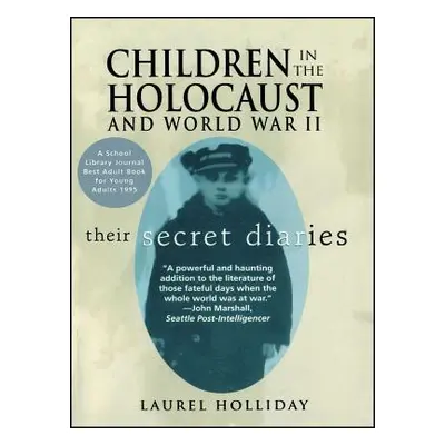 "Children in the Holocaust and World War II: Children in the Holocaust and World War II" - "" ("