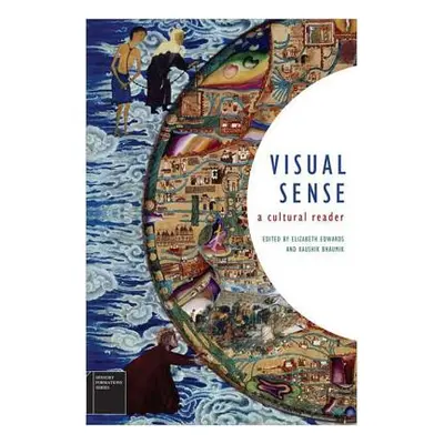 "Visual Sense: A Cultural Reader" - "" ("Edwards Elizabeth")(Paperback)