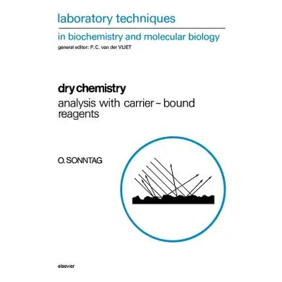 "Dry Chemistry: Analysis with Carrier-Bound Reagents Volume 25" - "" ("Sonntag O.")(Paperback)