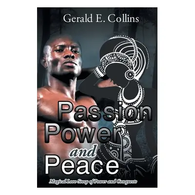 "Passion Power and Peace" - "" ("Collins Gerald E.")(Paperback)