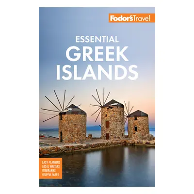 "Fodor's Essential Greek Islands: With the Best of Athens" - "" ("Fodor's Travel Guides")(Paperb