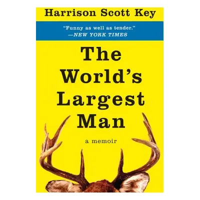 "The World's Largest Man: A Memoir" - "" ("Key Harrison Scott")(Paperback)