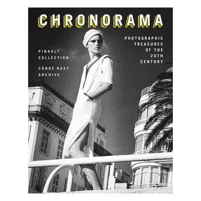 "Chronorama: Photographic Treasures of the 20th Century" - "" ("The Pinault Collection")(Pevná v