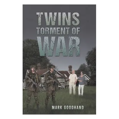 "Twins Torment of War" - "" ("Goodhand Mark")(Paperback)