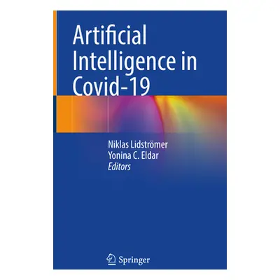 "Artificial Intelligence in Covid-19" - "" ("Lidstrmer Niklas")(Pevná vazba)