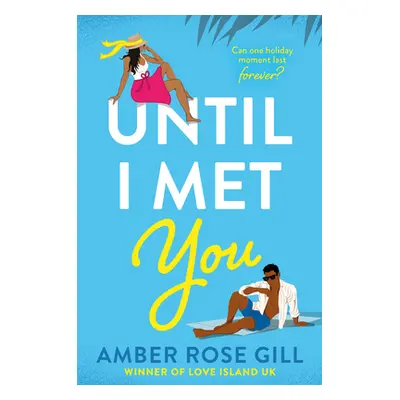 "Until I Met You" - "" ("Gill Amber Rose")(Paperback)