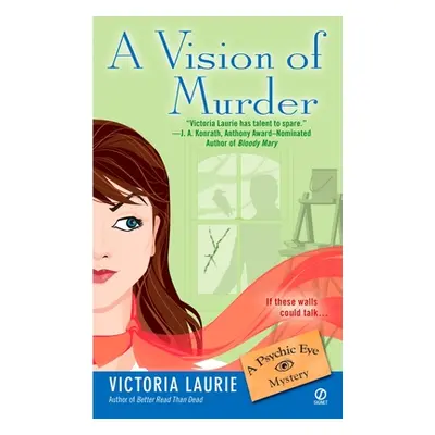 "A Vision of Murder:: A Psychic Eye Mystery" - "" ("Laurie Victoria")(Mass Market Paperbound)