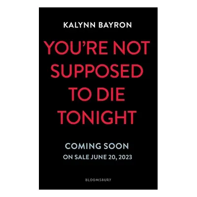 "You're Not Supposed to Die Tonight" - "" ("Bayron Kalynn")(Pevná vazba)