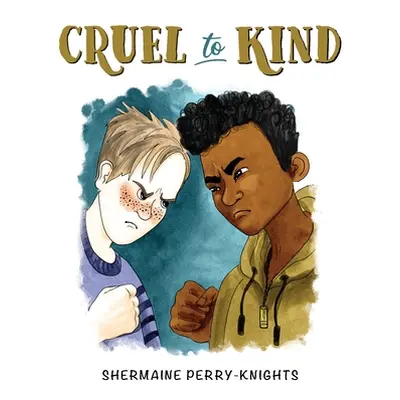 "Cruel to Kind" - "" ("Perry-Knights Shermaine")(Pevná vazba)