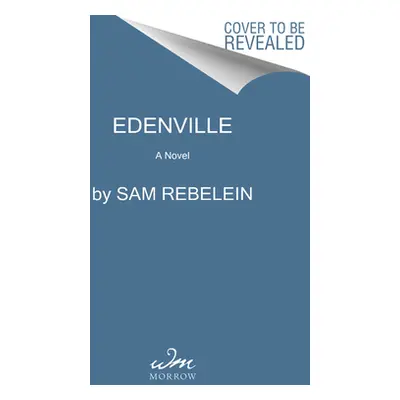 "Edenville" - "" ("Rebelein Sam")(Pevná vazba)