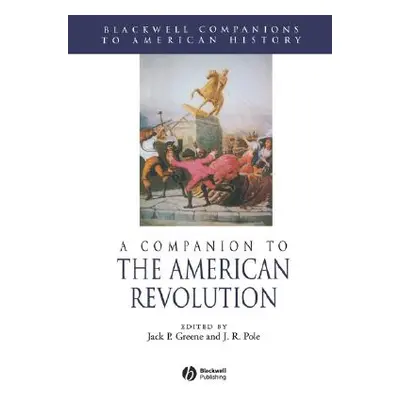 "A Companion to the American Revolution" - "" ("Greene Jack P.")(Paperback)