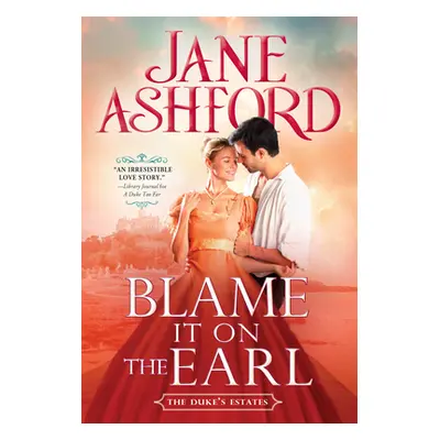 "Blame It on the Earl" - "" ("Ashford Jane")(Mass Market Paperbound)