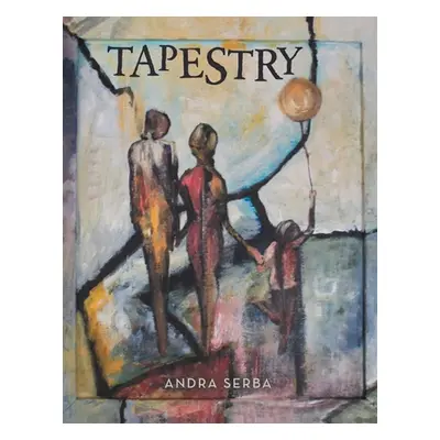 "Tapestry" - "" ("Serba Andra")(Paperback)